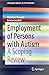 Employment of Persons with Autism: A Scoping Review (SpringerBriefs in Psychology)