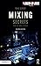 Mixing Secrets for the Smal...
