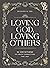 Loving God, Loving Others: 52 Devotions to Create Connections That Last (A 52-Week Devotional for Catholic Women)