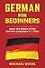 German For Beginners: Learn the Basics of the German Language in 7 Days