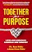 Together for a Purpose: Love and Mission in Marriage and Ministry