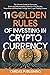 11 Golden Rules of Investing in Cryptocurrency: The Ultimate Guide for Dummies: Smart and Safe Investing in Bitcoin & Top Altcoins. These Rules Will Positively Change Your Crypto Trading Forever.