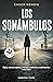 Los sonámbulos