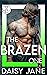 The Brazen One (Wrench Kings, #2) by Daisy Jane