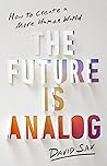 The Future Is Ana...