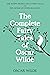 The Complete Fairy Tales of Oscar Wilde (Warbler Classics Annotated Edition)