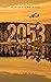2053: Volume One of the New...
