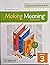 Making Meaning, 3rd Ed., As...