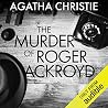The Murder of Roger Ackroyd by Agatha Christie