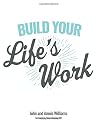 Build Your Life's...