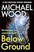 Below Ground (DCI Matilda Darke, #11)