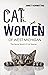 Cat Women of West Michigan by Janet Vormittag