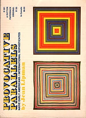 Provocative Parallels: Naive Early Americans / International Sophisticates (Paperback)