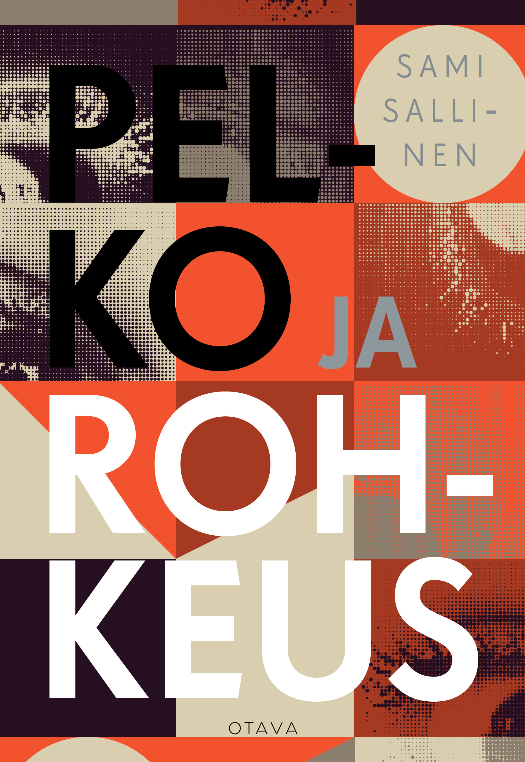 Pelko ja rohkeus (Hardcover)