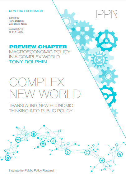 Complex New World: Translating New Economic Thinking Into Public Policy (ebook)