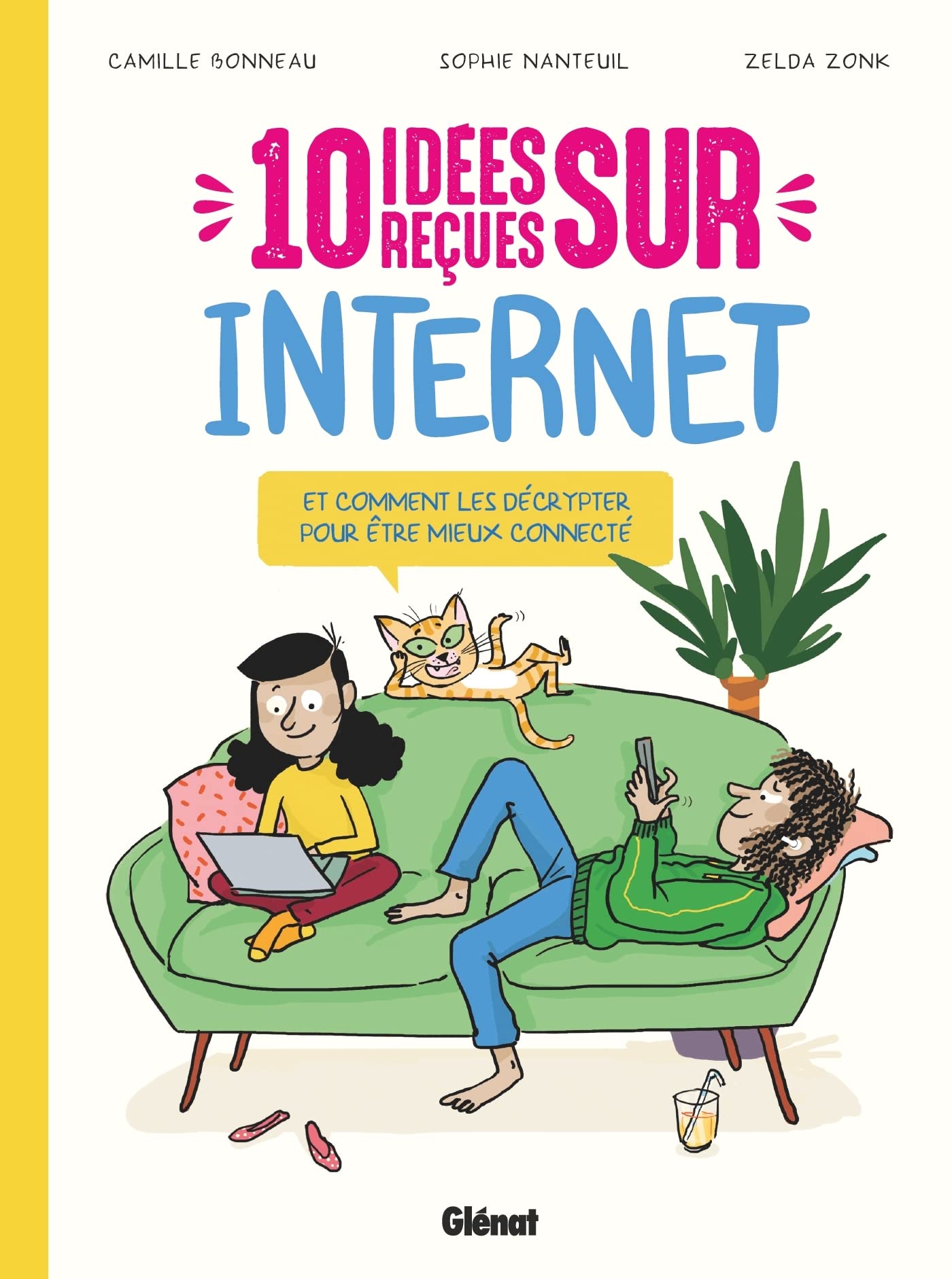 10 idées reçues sur Internet: Et comment les décrypter pour être mieux connecté (Hardcover)