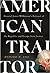 American Traitor: General James Wilkinson's Betrayal of the Republic and Escape from Justice