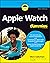 Apple Watch For Dummies (For Dummies (Computer/Tech))