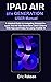 IPAD AIR 5th Generation USER Manual by Eric Robson