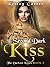 The Second Dark Kiss (The Darkest Kisses #2)