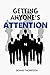 Getting Anyone's Attention:...