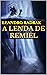 A Lenda de Remiel