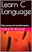Learn C Language: Basic concepts and example programs