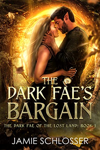 The Dark Fae's Bargain (The Dark Fae of the Lost Land, #1)