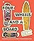 Four Wheels and a Board: The Smithsonian History of Skateboarding
