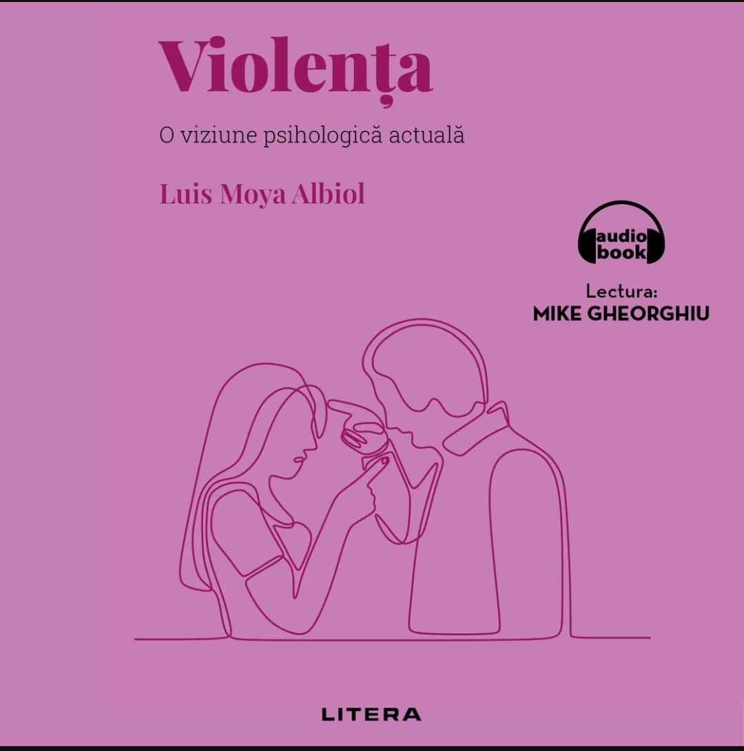 Violența: O viziune psihologică actuală