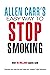 Allen Carr's Easy Way to Stop Smoking: Over 20 Million Copies Sold