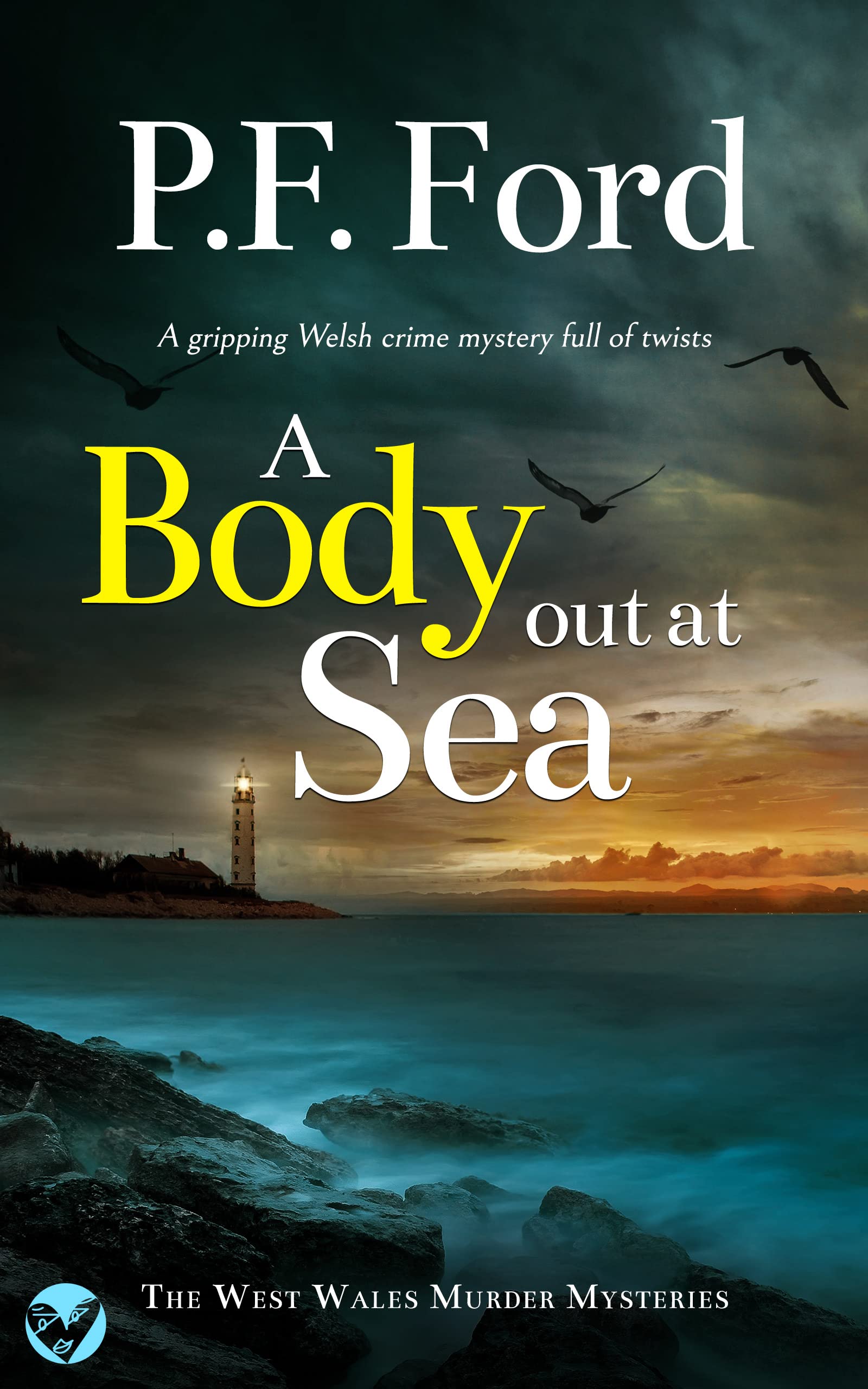 A Body Out at Sea (The Rejoiner #2; West Wales Murder Mysteries #2)