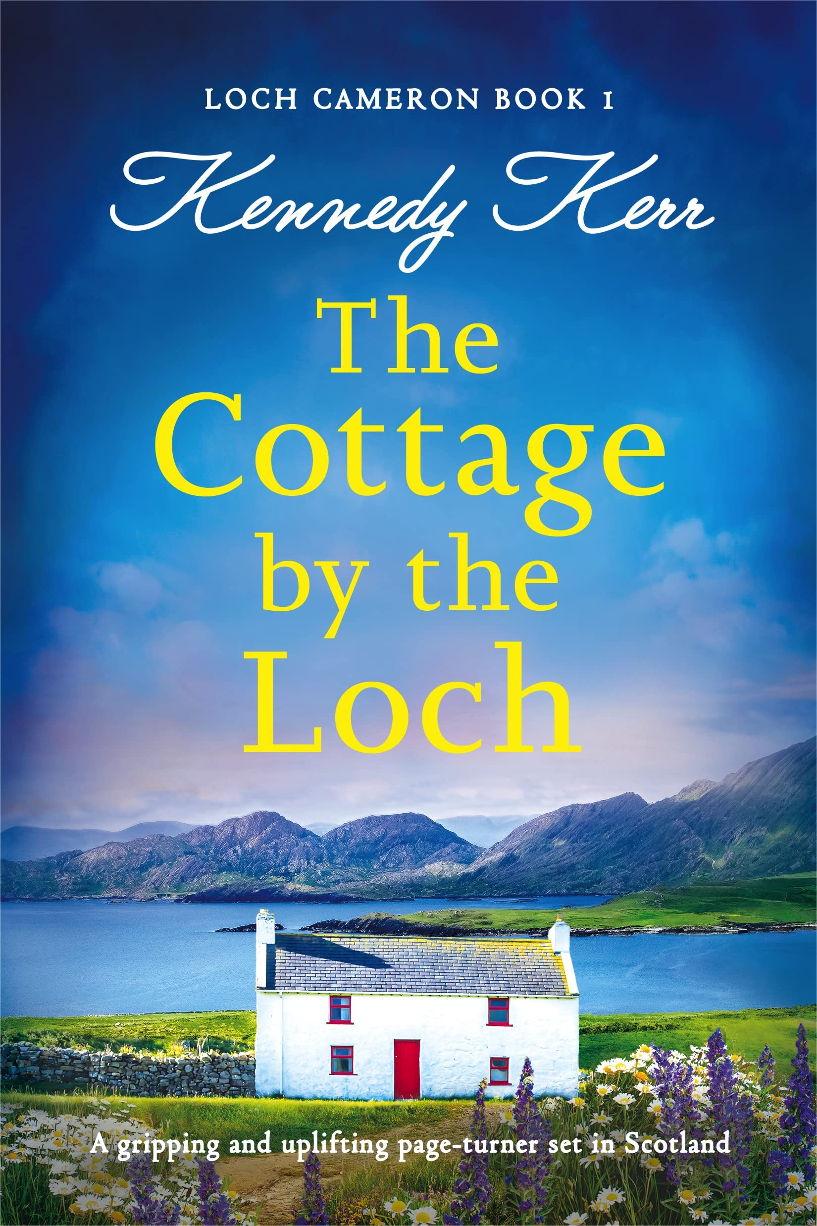 The Cottage by the Loch (Loch Cameron, #1)