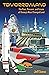 Tomorrowland: The Past, Present, and Future of Disney’s Most Changed Land
