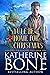 Yule be Home for Christmas by Katherine Bone Yule be Home for Christmas by Katherine Bone