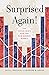 Surprised Again!―The COVID Crisis and the New Market Bubble by Alex J. Pollock