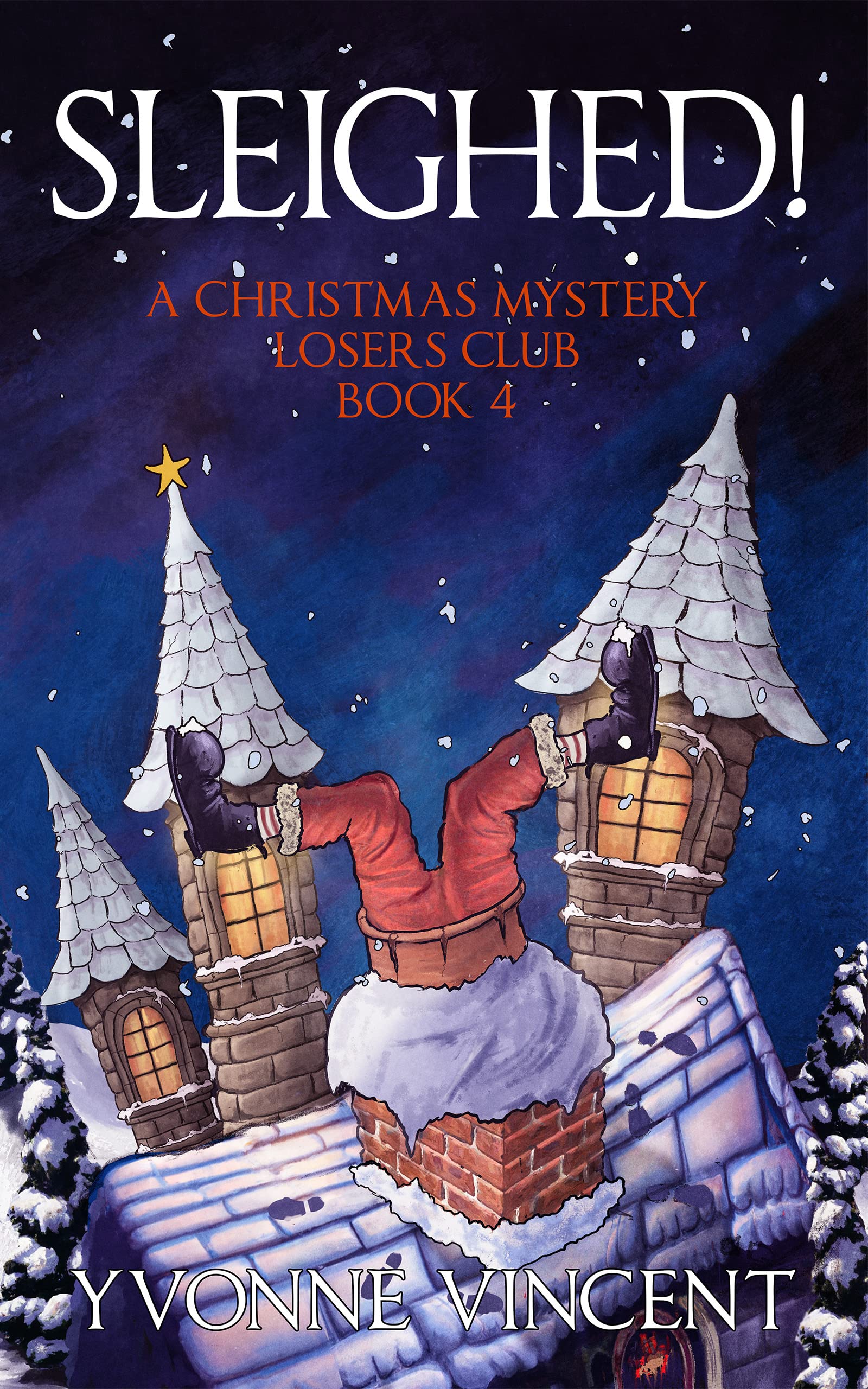 Sleighed!: A Christmas Mystery – Losers Club (Book 4)