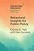 Behavioral Insights for Public Policy by Crystal C. Hall