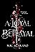 A Loyal Betrayal