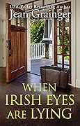 When Irish Eyes Are Lying (The Kilteegan Bridge Story, #4)