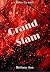 Grand Slam by Brittany  Ann Grand Slam by Brittany  Ann