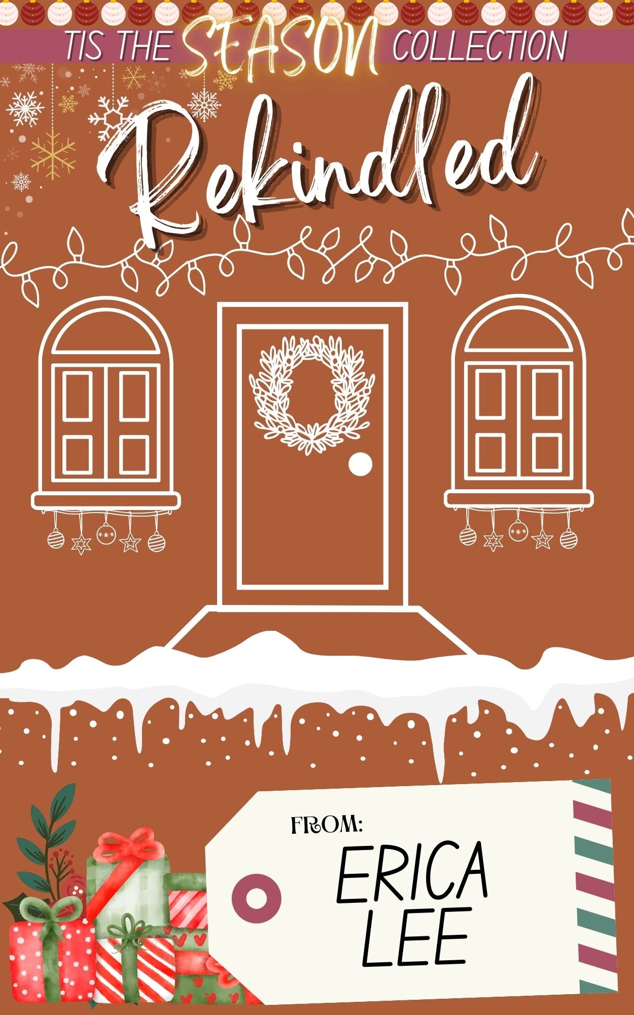 Rekindled (Tis the Season Holiday Collection Book 3)