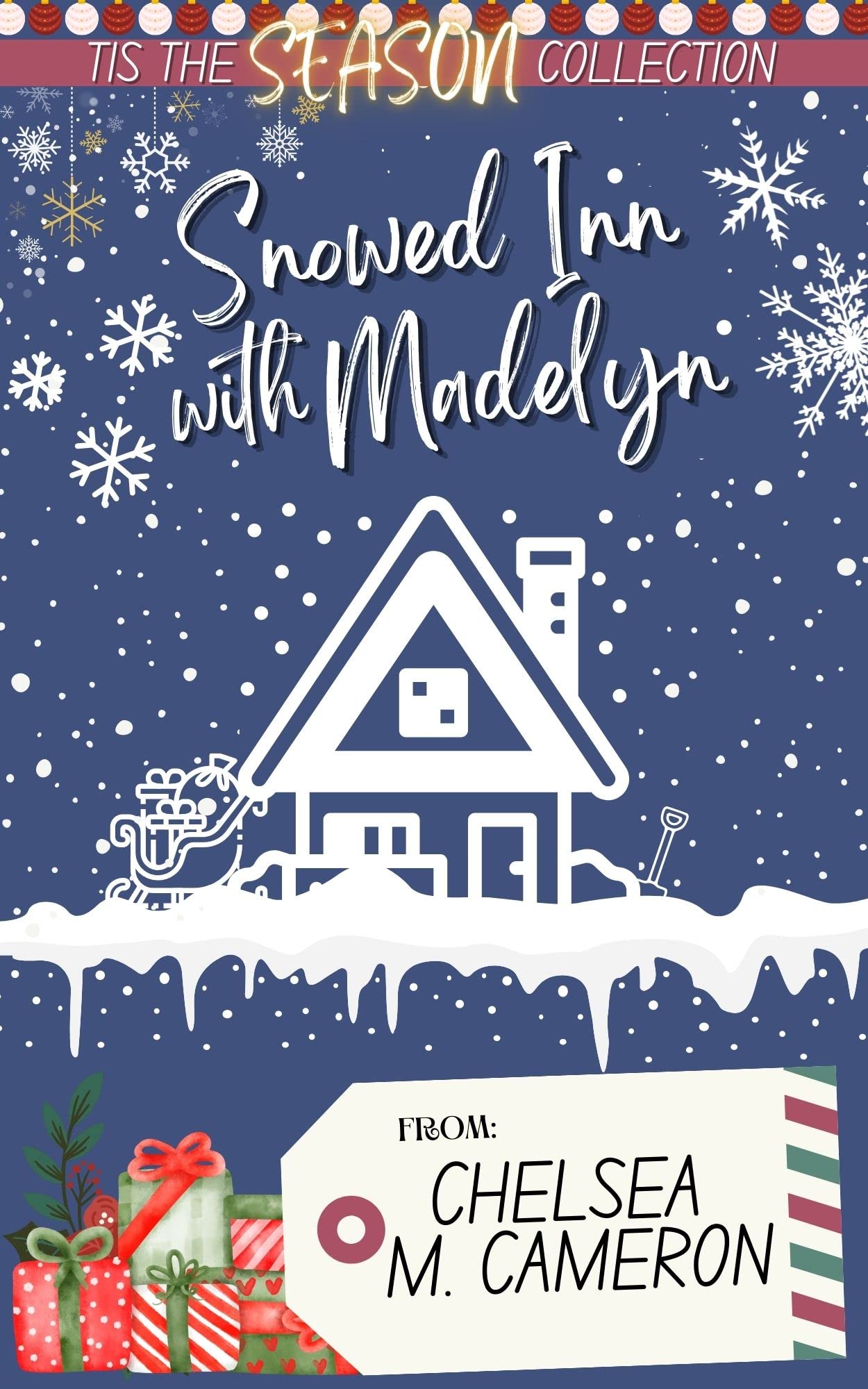 Snowed Inn with Madelyn (Tis the Season Holiday Collection Book 8)