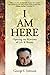 I Am Here: Opening the Wind...