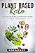 Plant-Based Keto by Lara Rush