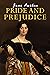 Pride and Prejudice: The Original 1813 Edition (A Jane Austen Classic Novel)