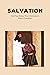 Salvation: Did You Know Thi...