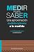 Medir para saber: Una aprox...