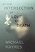 At the Intersection of Love and Death