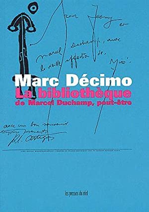 La Bibliothèque De Marcel Duchamp, Peut être